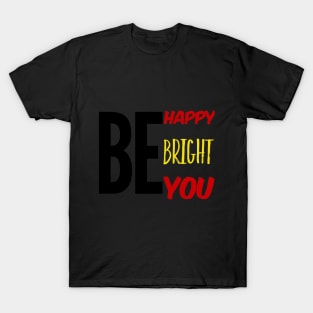 be you T-Shirt